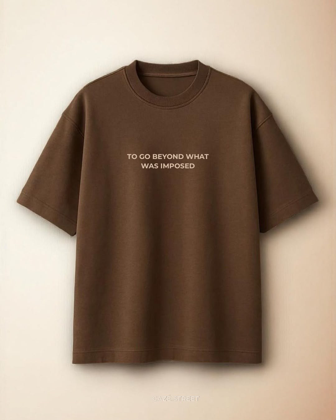 Camisa Emotions — frente com a frase to go beyond what was imposed